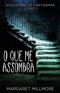 Produktbild: O Que Me Assombra