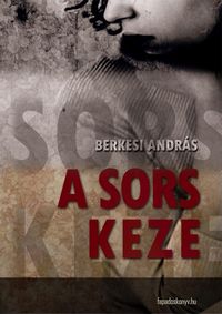 Produktbild: A sors keze
