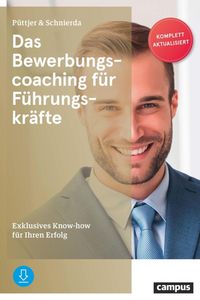Produktbild: Das Bewerbungscoaching f&uuml;r F&uuml;hrungskr&auml;fte