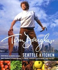 Produktbild: Tom Douglas' Seattle Kitchen