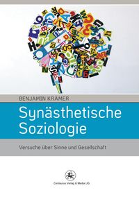 Bild vom Artikel Synästhetische Soziologie vom Autor Benjamin Krämer