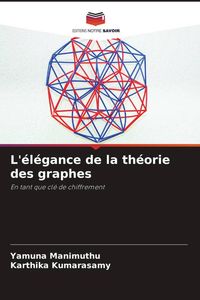 Produktbild: L'&eacute;l&eacute;gance de la th&eacute;orie des graphes