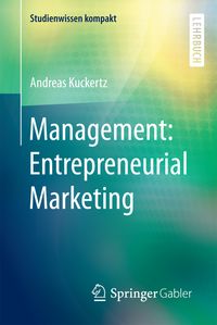 Bild vom Artikel Management: Entrepreneurial Marketing vom Autor Andreas Kuckertz