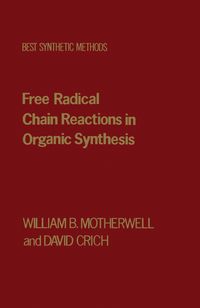 Produktbild: Free Radical Chain Reactions in Organic Synthesis