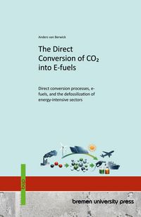 Produktbild: The Direct Conversion of CO2 into E-fuels