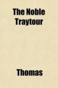 Produktbild: The Noble Traytour (Volume 3); A Chronicle