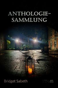 Produktbild: Anthologie-Sammlung von Bridget Sabeth