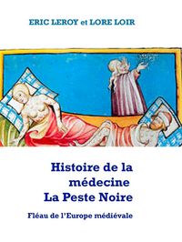 Produktbild: Histoire de la m&eacute;decine la Peste Noire