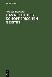 Produktbild: Das Recht des sch&ouml;pferischen Geistes