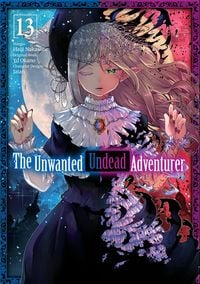 Produktbild: The Unwanted Undead Adventurer (Manga) Volume 13