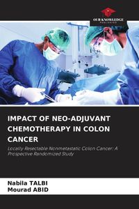 Produktbild: Impact Of Neo-Adjuvant Chemotherapy in Colon Cancer