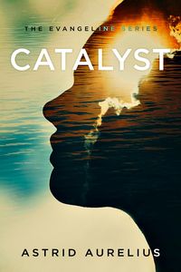 Produktbild: Catalyst (The Evangeline Series, #3)