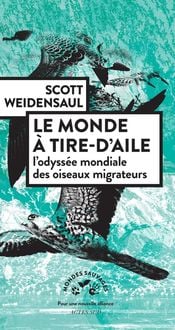 Produktbild: Le monde &agrave; tire-d'aile : l'odyss&eacute;e mondiale des oiseaux migrateurs