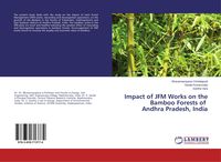 Produktbild: Impact of JFM Works on the Bamboo Forests of Andhra Pradesh, India