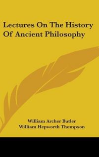 Produktbild: Butler, W: Lectures On The History Of Ancient Philosophy