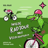 Produktbild: Wilde Radtour mit Velociraptorin