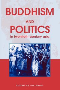 Produktbild: Buddhism and Politics in Twentieth Century Asia