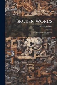 Produktbild: Broken Words: A Fifth Century of Charades