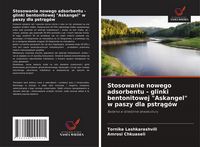 Produktbild: Stosowanie nowego adsorbentu - glinki bentonitowej "Askangel" w paszy dla pstr&iquest;g&oacute;w