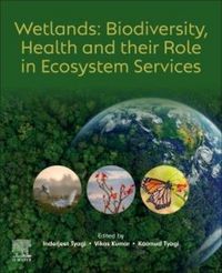 Produktbild: Wetlands: Biodiversity, Health and their Role in Ecosystem Services
