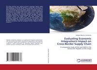 Produktbild: Evaluating Economic Integration's Impact on Cross-Border Supply Chain
