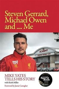 Produktbild: Steven Gerrard, Michael Owen and Me