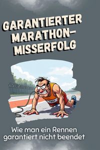 Produktbild: Garantierter Marathon-Misserfolg