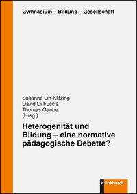 Produktbild: Heterogenit&auml;t und Bildung &ndash; eine normative p&auml;dagogische Debatte?