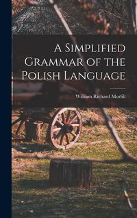 Produktbild: A Simplified Grammar of the Polish Language