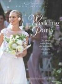 Produktbild: Miccio, E: Wedding Party. La magia senza tempo dei matrimoni