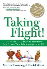 Produktbild: Taking Flight!: Master the DISC Styles to Transform Your Career, Your Relationships...Your Life