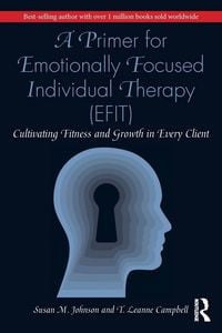 Produktbild: A Primer for Emotionally Focused Individual Therapy (EFIT)