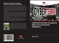 Produktbild: Cyberterrorisme et guerre dans les aventures militaires
