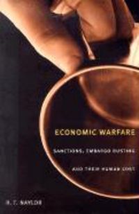 Produktbild: Economic Warfare: Sanctions, Embargo Busting, and Their Human Cost