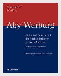 Produktbild: Aby Warburg &ndash; Bilder aus dem Gebiet der Pueblo-Indianer in Nord-Amerika