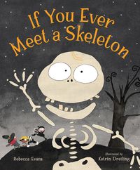 Produktbild: If You Ever Meet a Skeleton