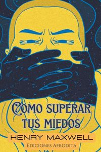 Produktbild: Como Superar tus Miedos