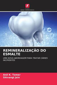 Produktbild: Remineraliza&ccedil;&atilde;o Do Esmalte