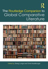 Produktbild: The Routledge Companion to Global Comparative Literature
