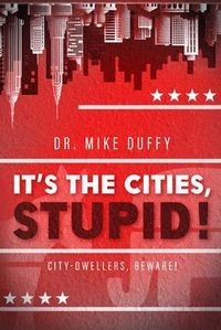 Produktbild: It's The Cities, Stupid!