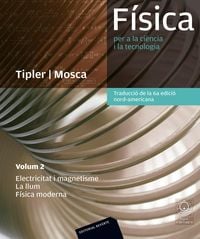 Produktbild: F&iacute;sica per a la ci&eacute;ncia i la tecnologia. Vol. 2: Electricitat i magnetisme, la llum, F&iacute;sica moderna