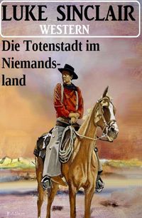 Produktbild: Die Totenstadt im Niemandsland: Western
