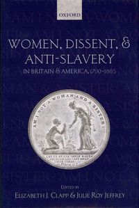Produktbild: Women, Dissent, and Anti-Slavery in Britain and America, 1790-1865