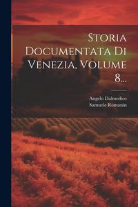 Produktbild: Storia Documentata Di Venezia, Volume 8...