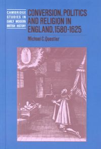 Produktbild: Conversion, Politics and Religion in England, 1580 1625