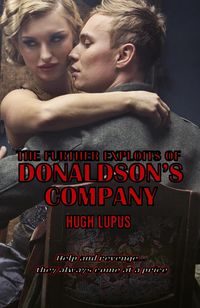 Produktbild: The Further Exploits Of Donaldson's Company (Donaldson and Company, #2)