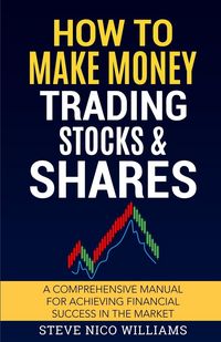 Produktbild: How to Make Money Trading Stocks & Shares