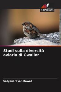 Produktbild: Studi sulla diversit&agrave; aviaria di Gwalior