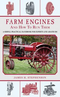 Produktbild: Farm Engines and How to Run Them