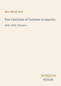 Produktbild: Two Centuries of Costume in America